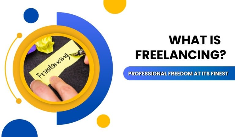 What is Freelancing?